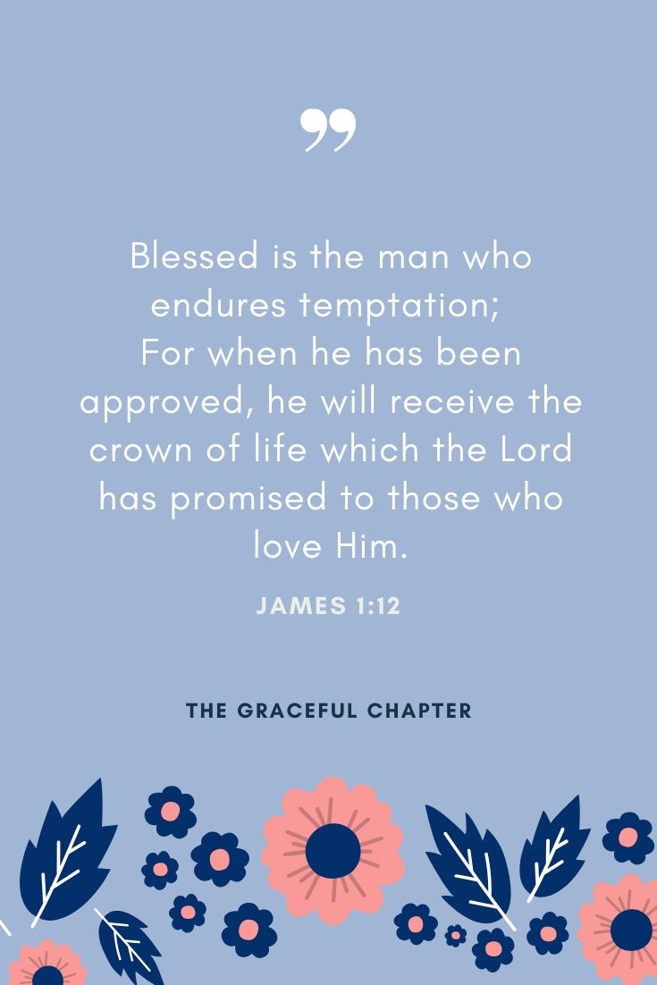 Blessed is the man who endures temptation