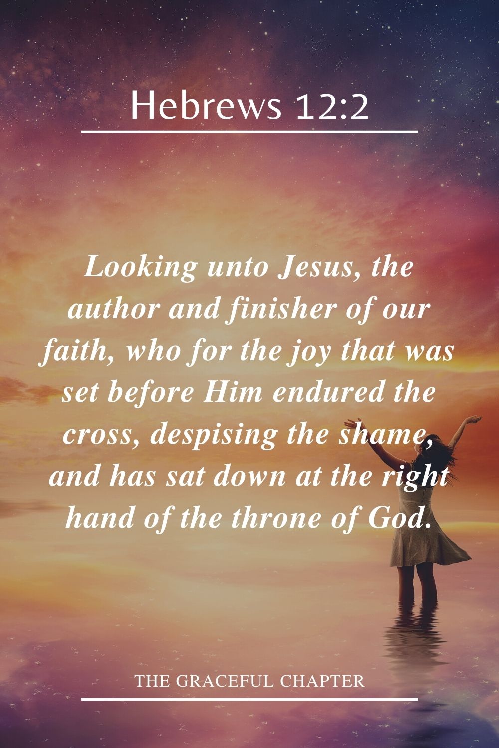 Hebrews 12:2 Jesus, the author and finisher of our faith