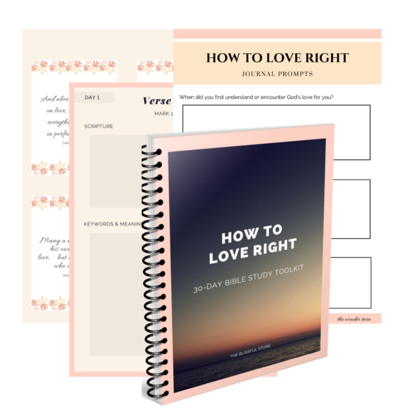How To Love Right – Free 30 Day Bible Study Toolkit