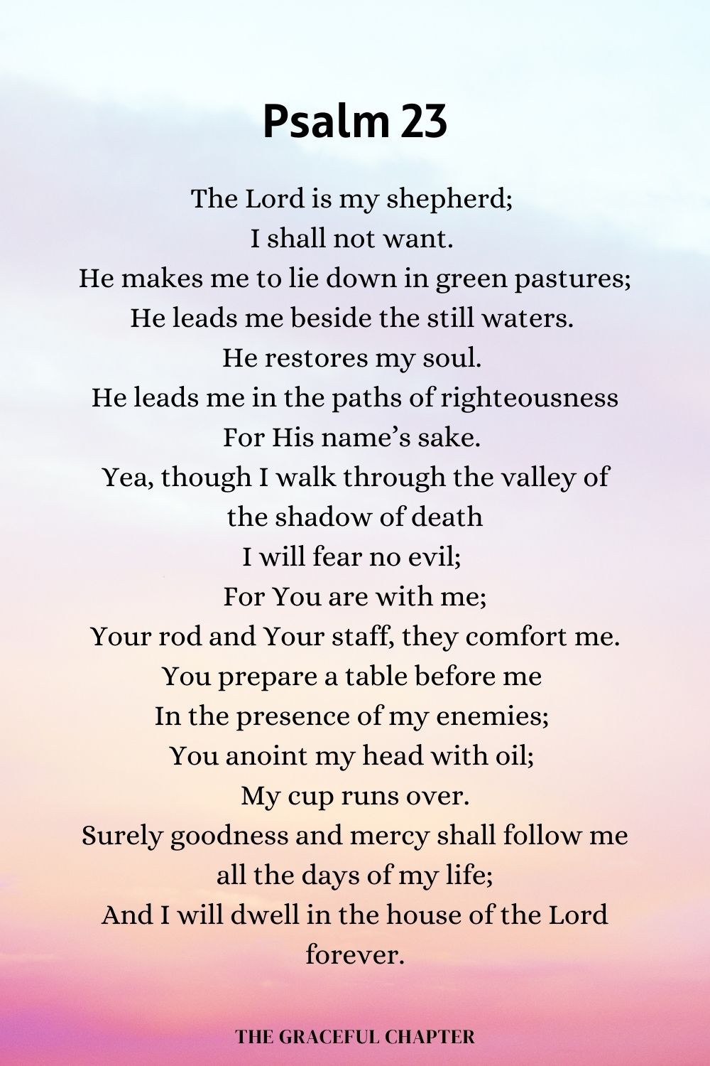 Psalm 23 - The Lord is my shepherd