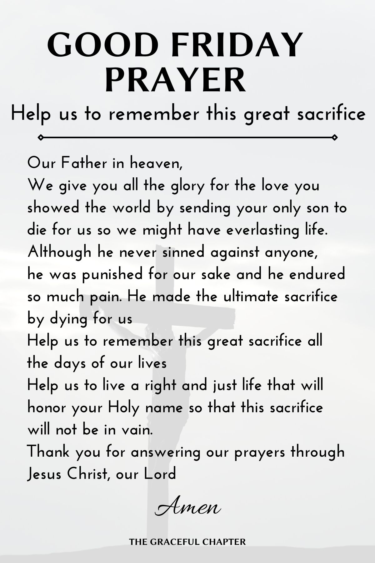 Good Friday Prayers - Help us to remember this great sacrifice