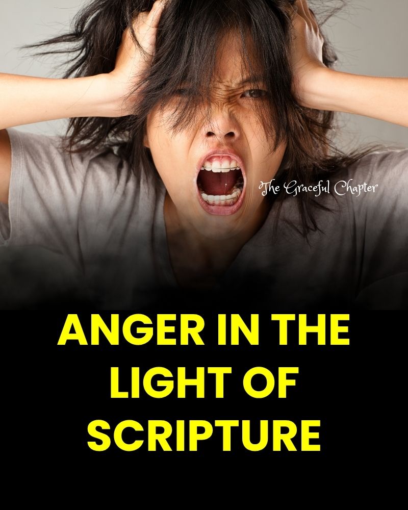 43 Bible Verses To Calm Down Anger