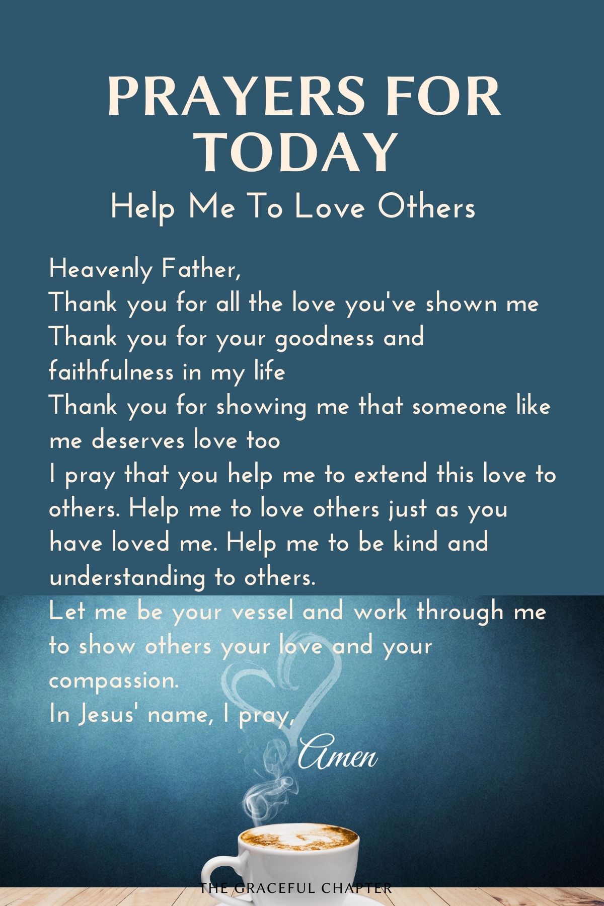 Prayers for today - Help me to love others