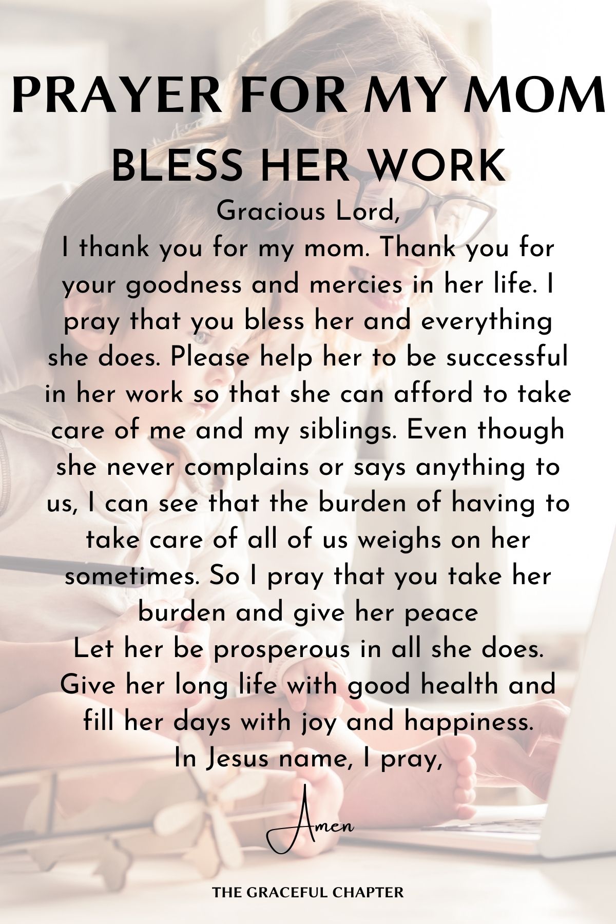 Prayers for my mom - Bless her work