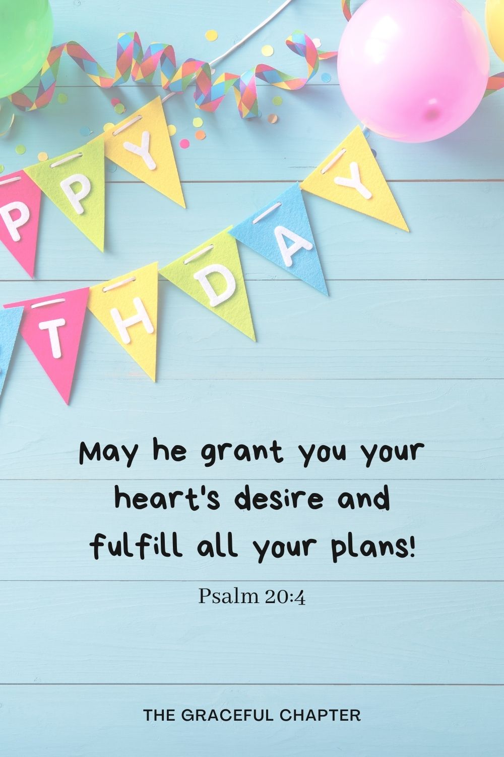 May he grant you your heart's desire and fulfill all your plans! May he grant you your heart's desire and fulfill all your plans! Psalm 20:4