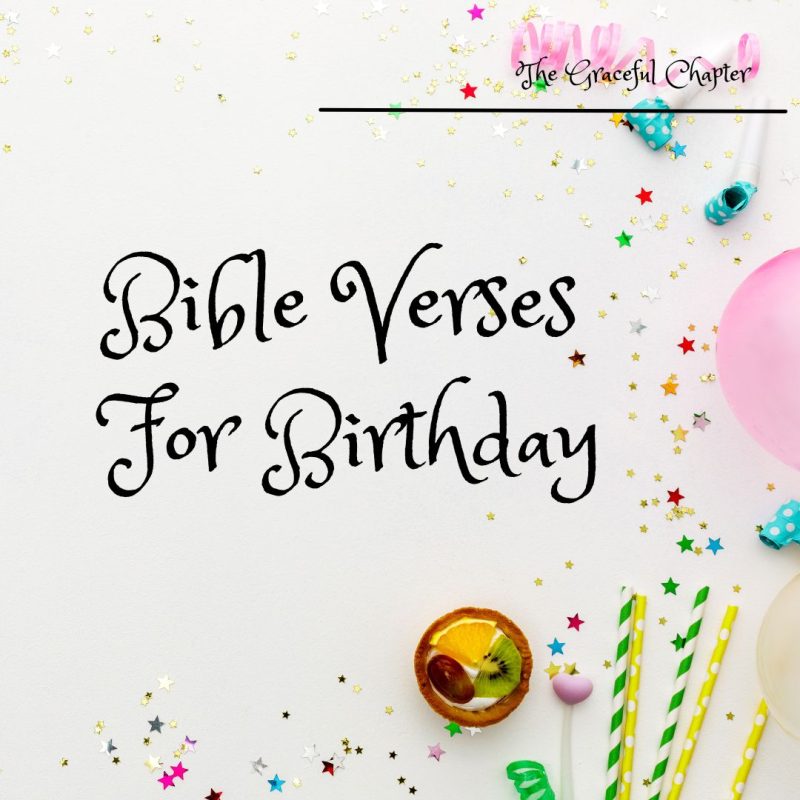43 Good Bible Verses For Birthdays With Images