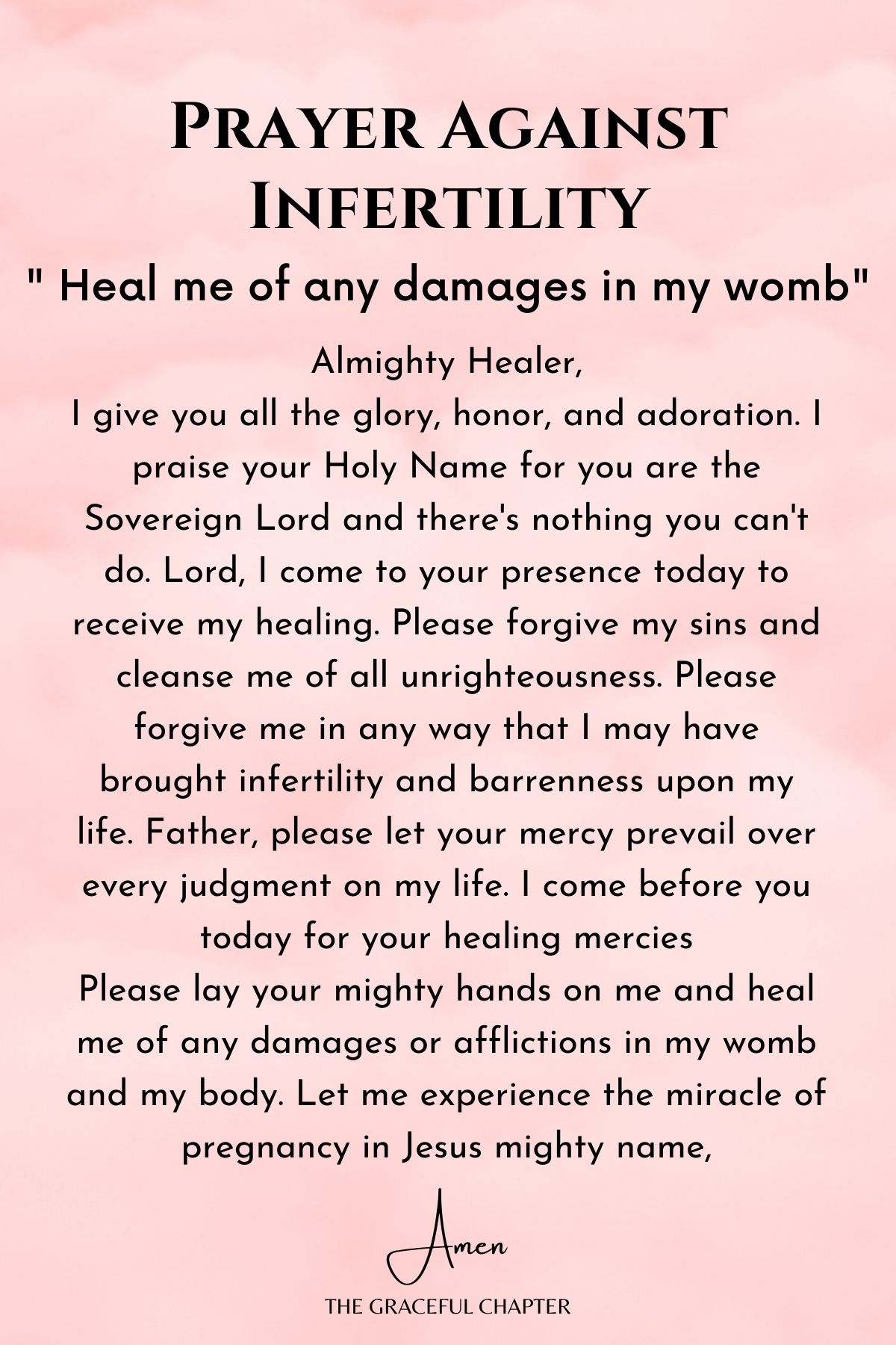  Heal me of any damages or afflictions on my womb 