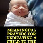 5 Prayers for Child Dedication