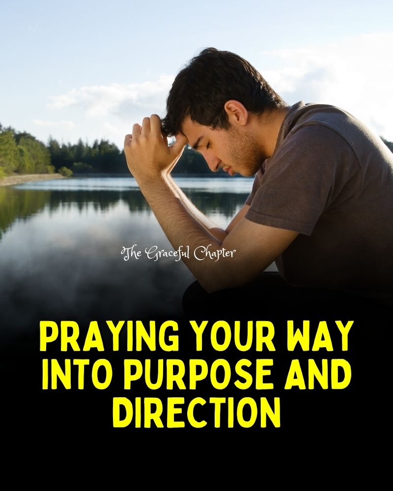 5 Prayers For Purpose In Life