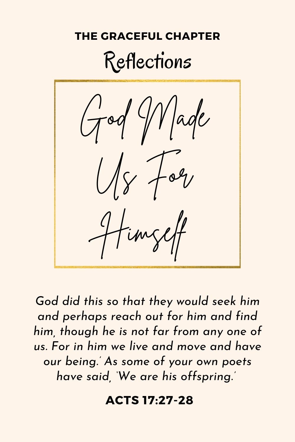 Reflections -  Acts 17:22-31 - God Made Us For Himself