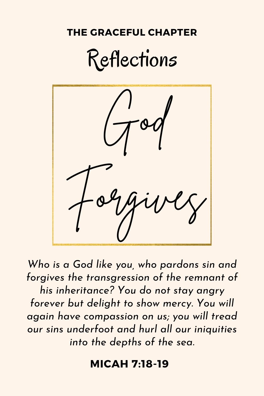 Reflections - Micah 7:18-19 God forgives