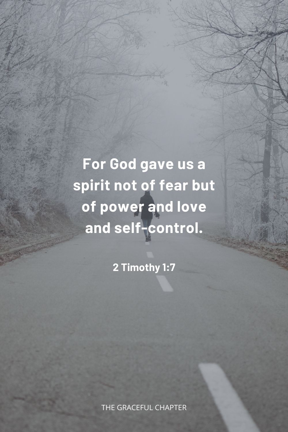 For God gave us a spirit not of fear but of power and love and self-control. 2 Timothy 1:7 bible verses about confidence