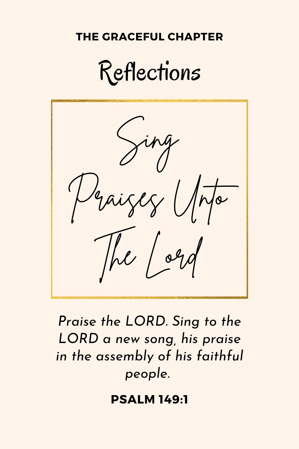 Reflections -  Psalm 149 - Sing praises unto the Lord