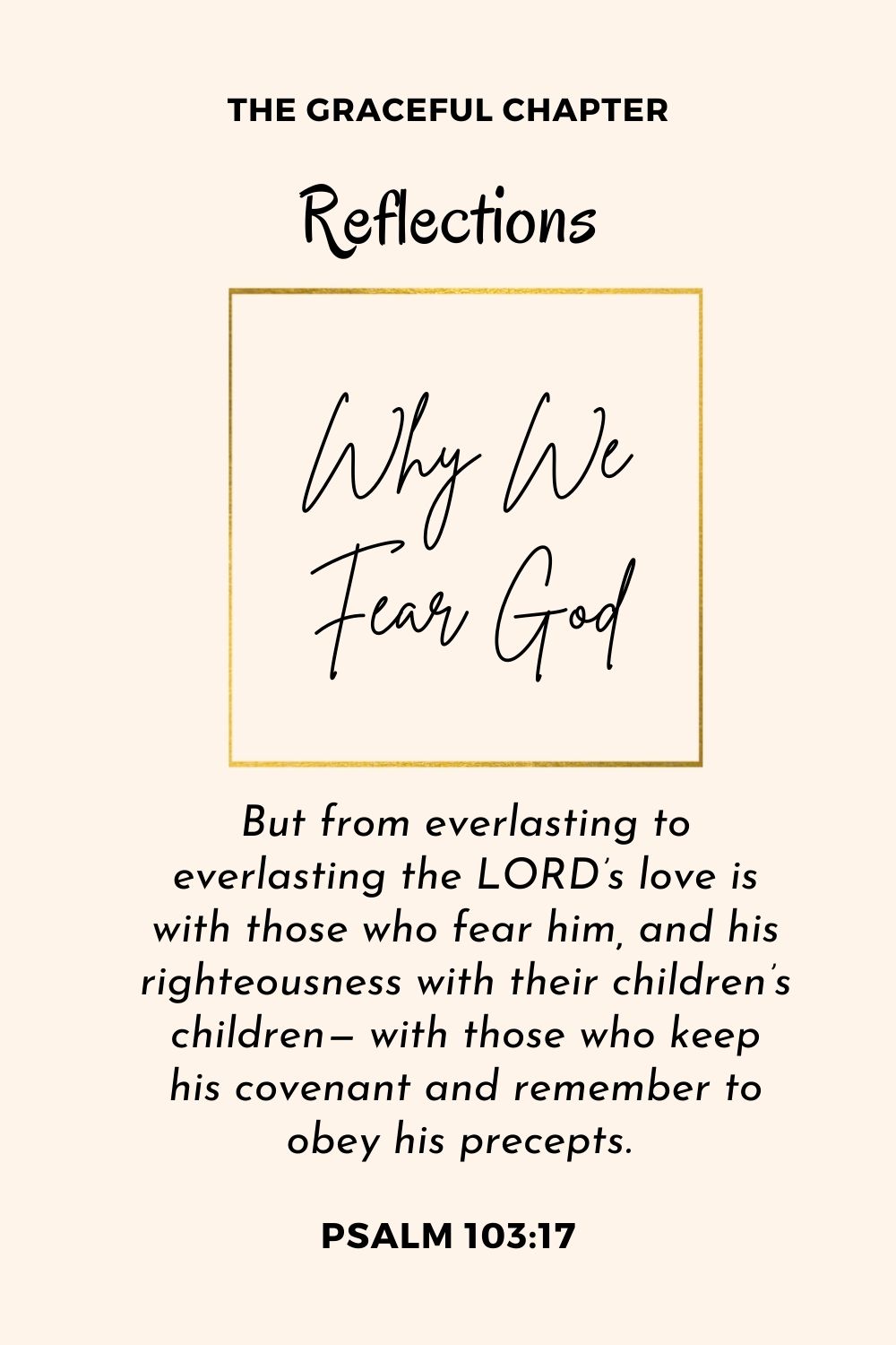 Reflections -  Psalm 103:13-18 - Why we fear God