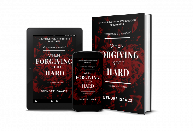 When Forgiving Is Too Hard – 31-Day Forgiveness Bible Study Workbook