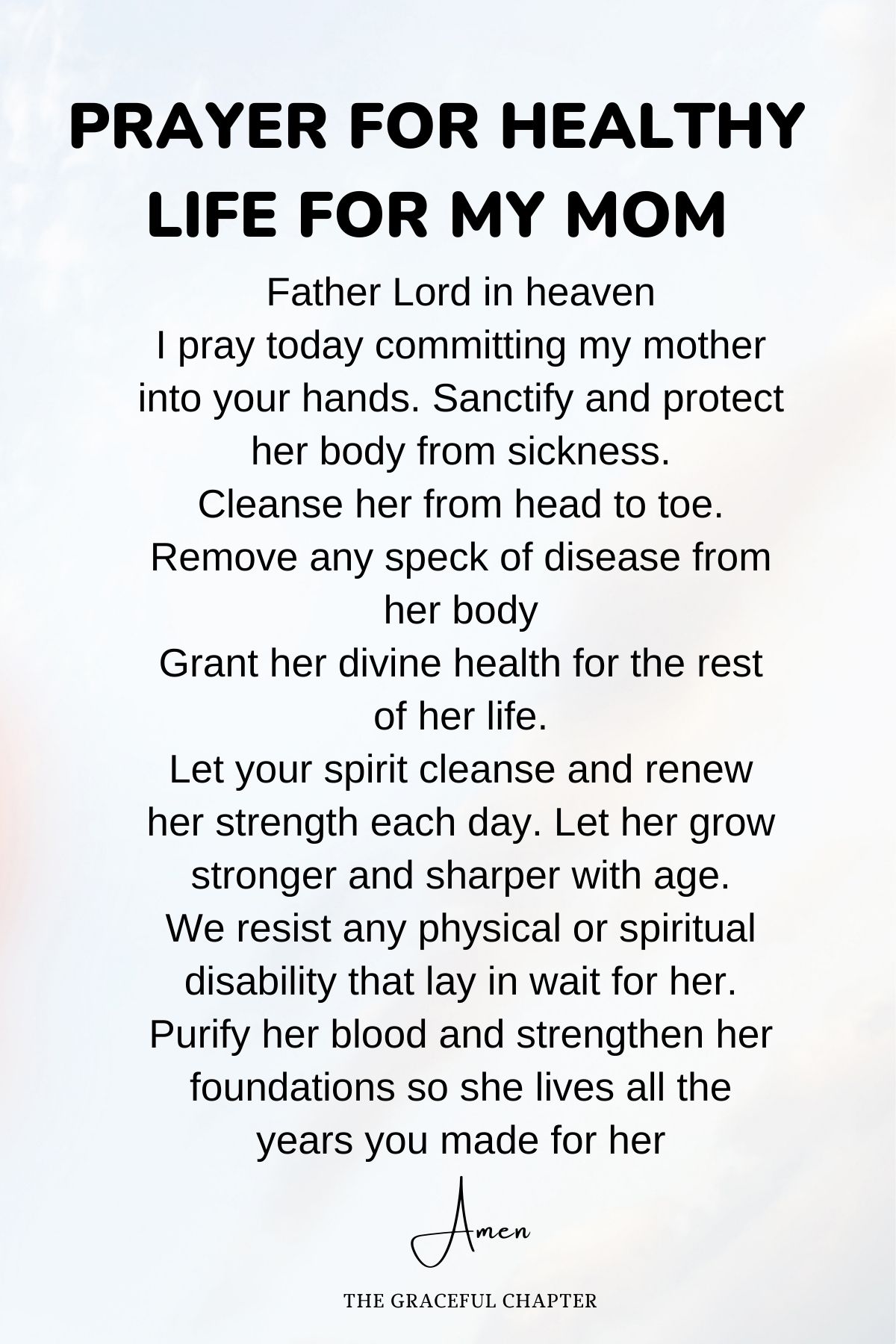 Prayer for healthy life for my mom