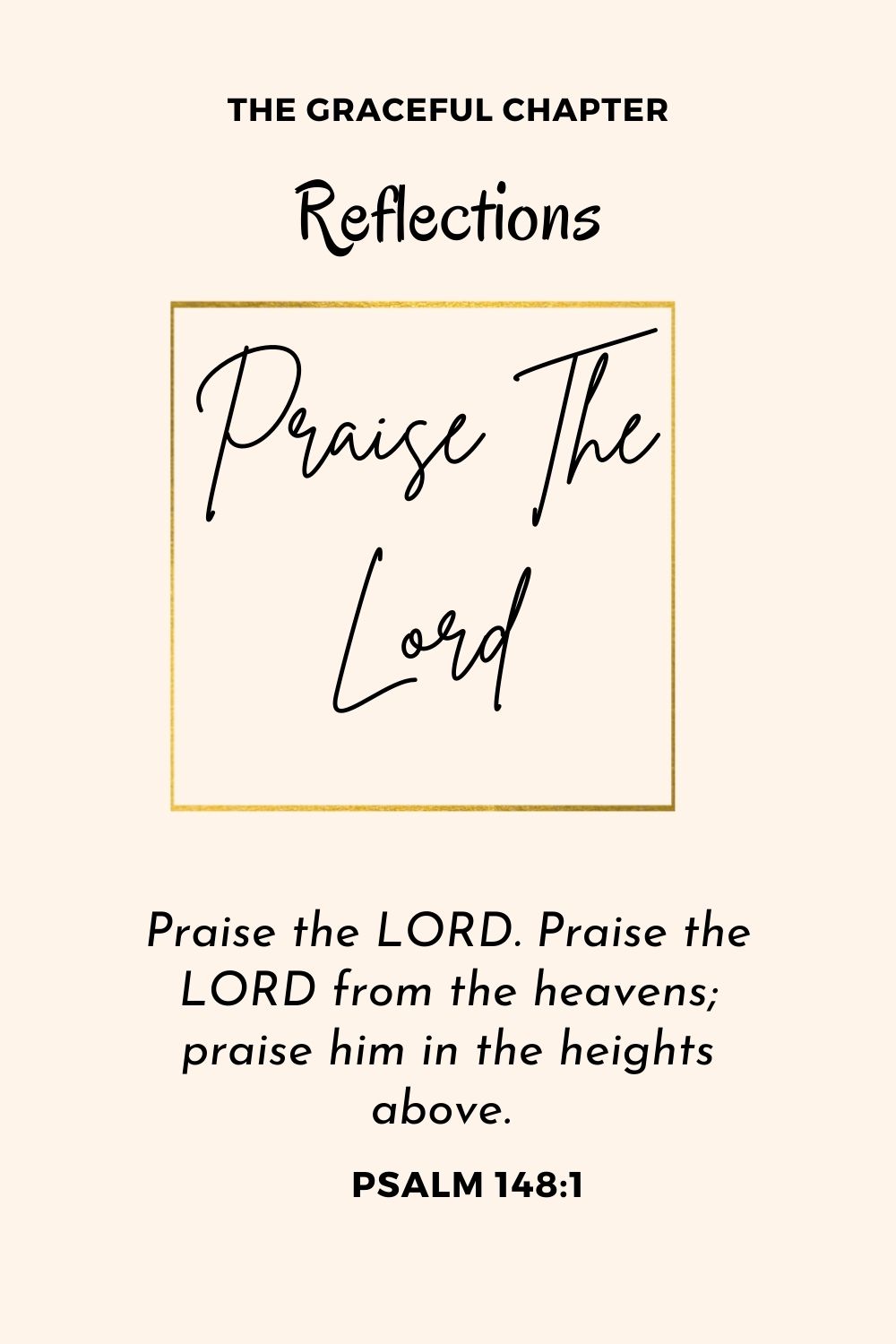 Reflection - Psalm 148 - Praise The Lord