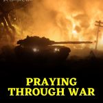 15 Prayers In Times Of War And Violence