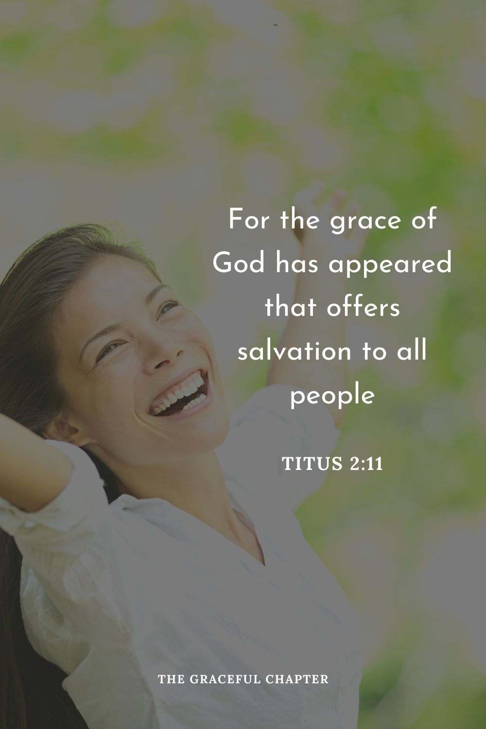 For the grace of God has appeared that offers salvation to all people