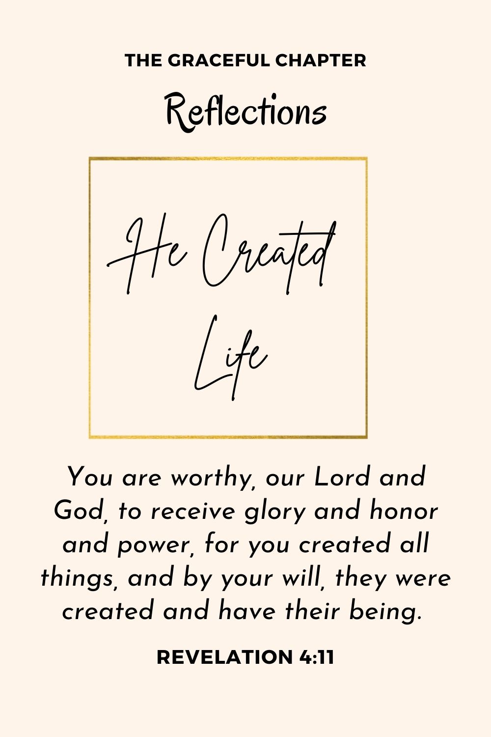 Bible Reflection - Revelation 4:11 - He created Life