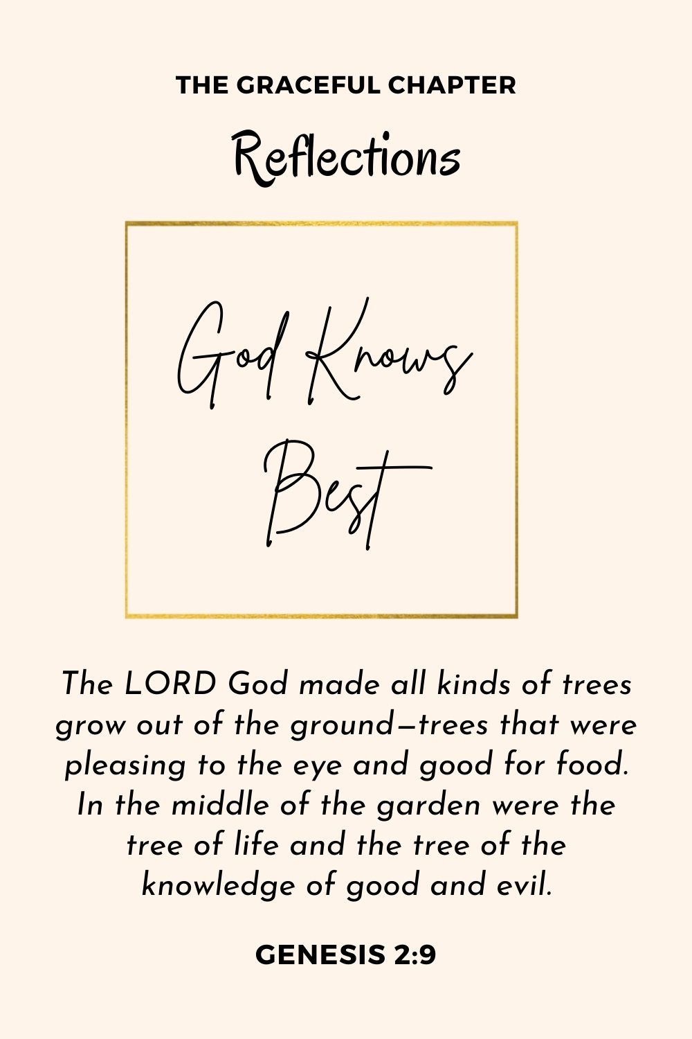 Reflection - Genesis 2:9 - God knows best