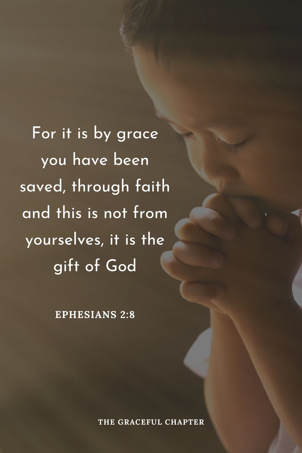 For it is by grace you have been saved, through faith and this is not from yourselves, it is the gift of God