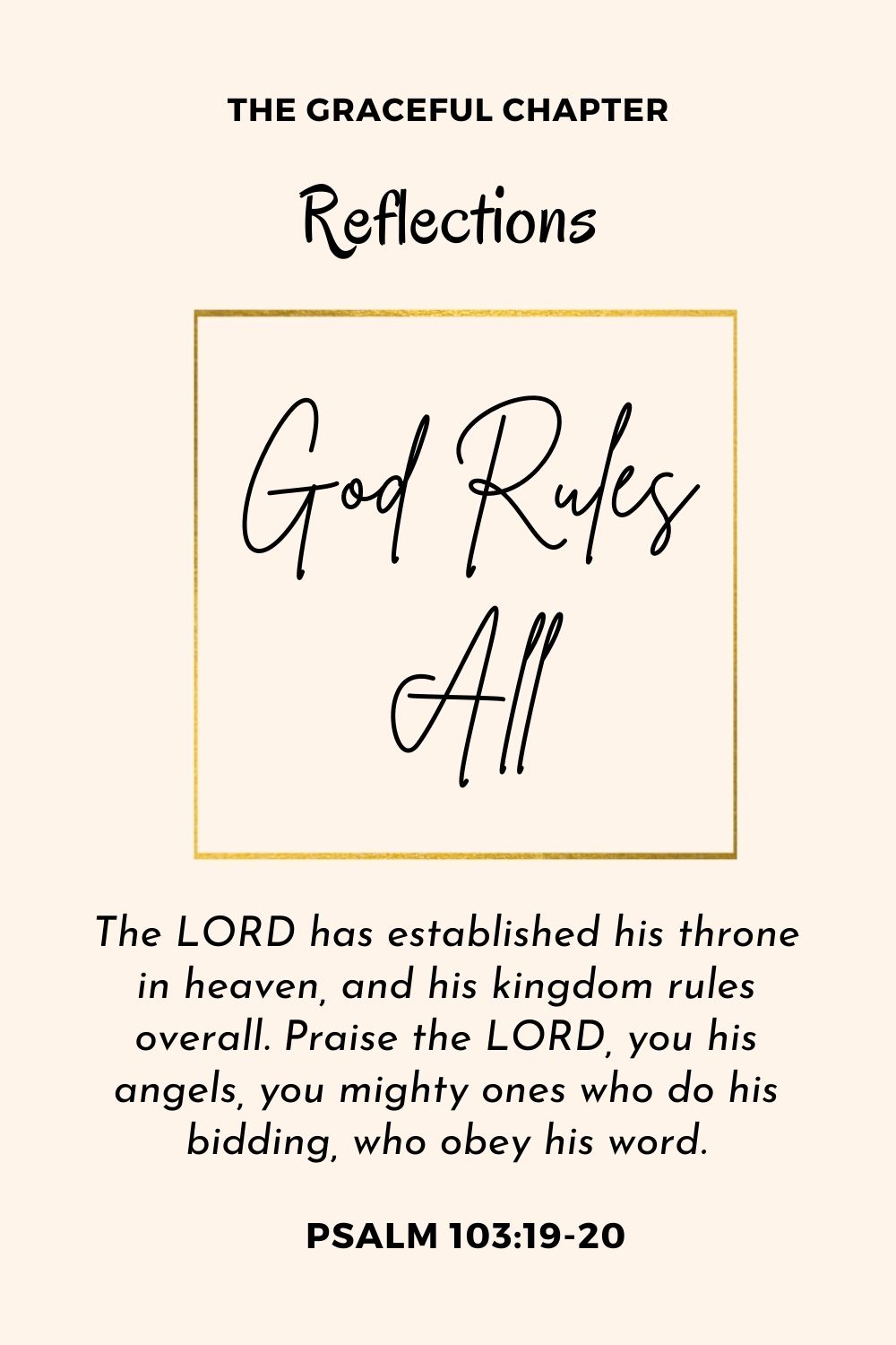 Reflection - Psalm 103:19-20 - God Rules All
