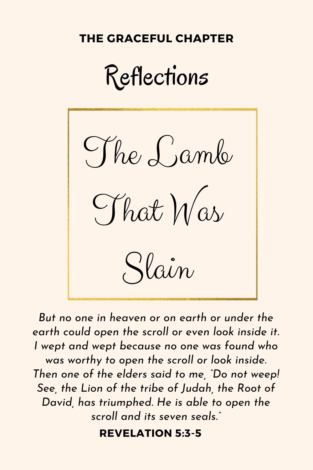 Reflection - Revelation 5:3-5 - The Lamb That Was Slain