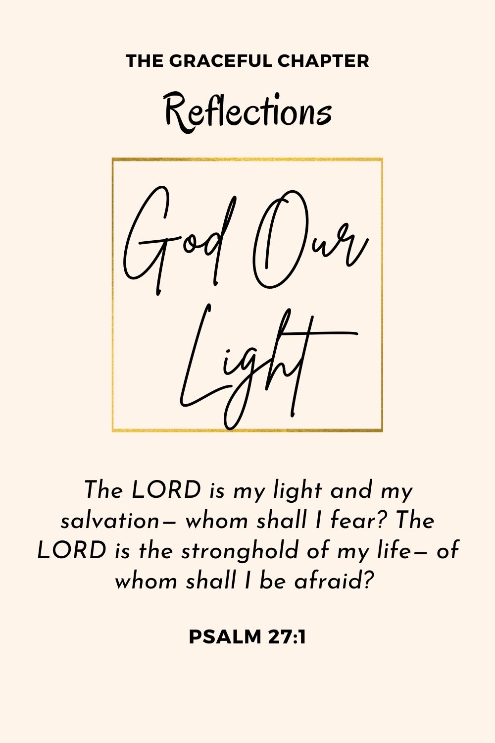 Reflection - Psalm 27:1-3 - God Our Light