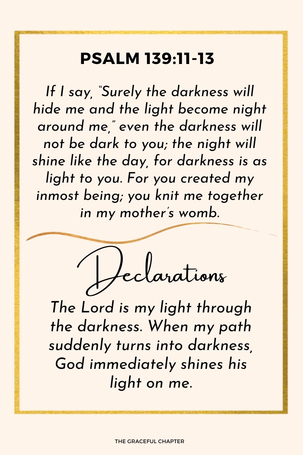 Psalm 139:11-13 declaration