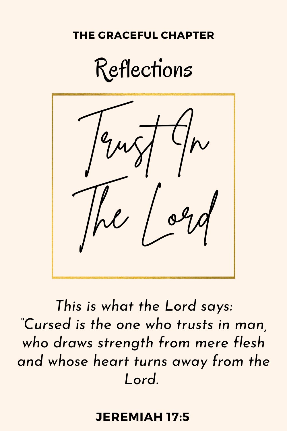 Reflection - Jeremiah 17:5-8 - Trust In The Lord