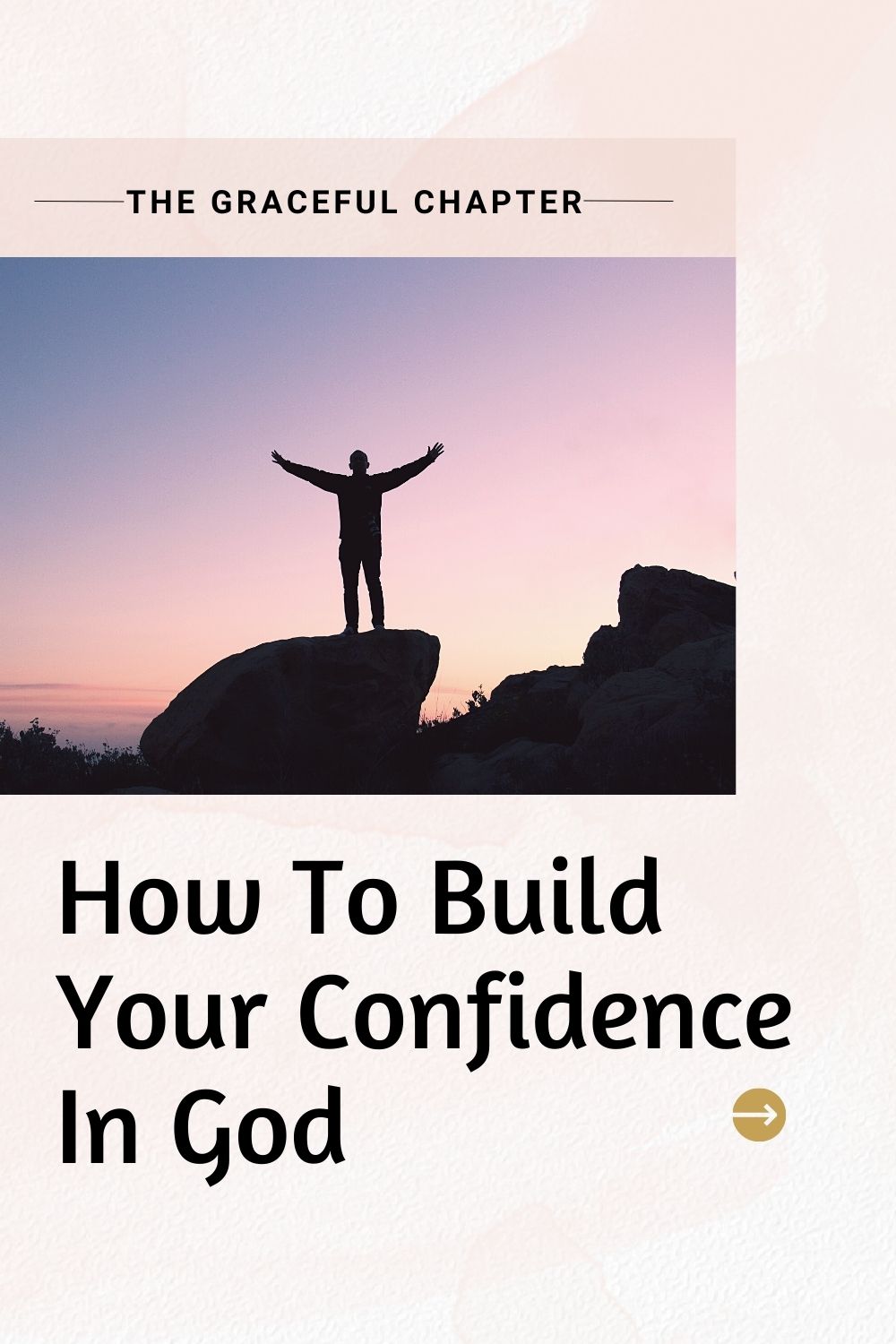 How To Build Your Confidence In God