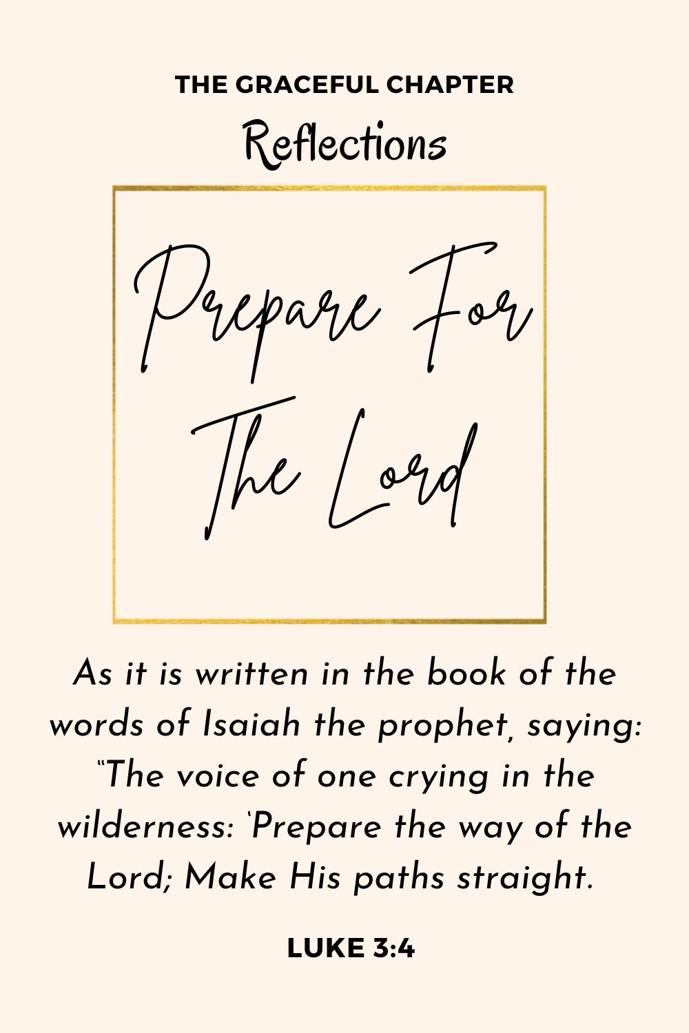 Reflection – Luke 3: 4-6 – Prepare For The Lord