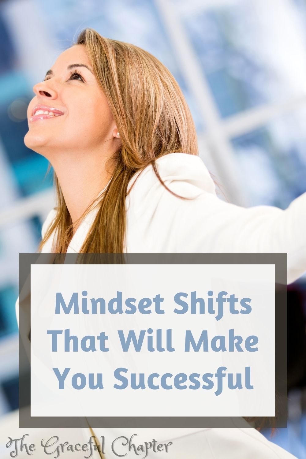 Mindset Shifts That Will Make You Successful