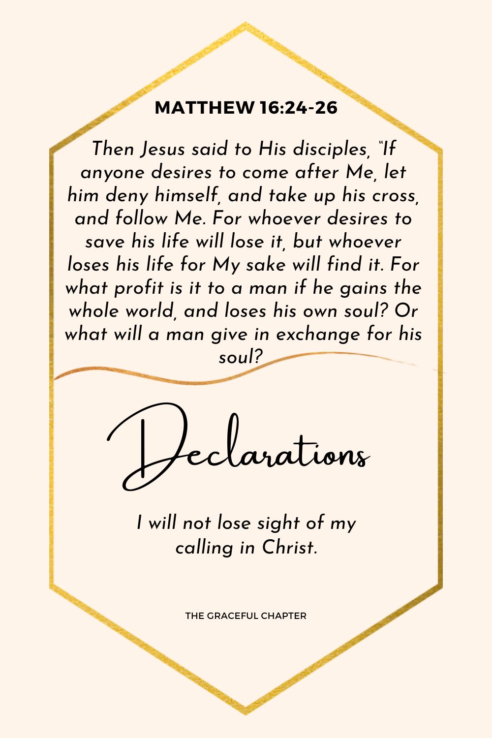 Declaration - Matthew 16:24-26