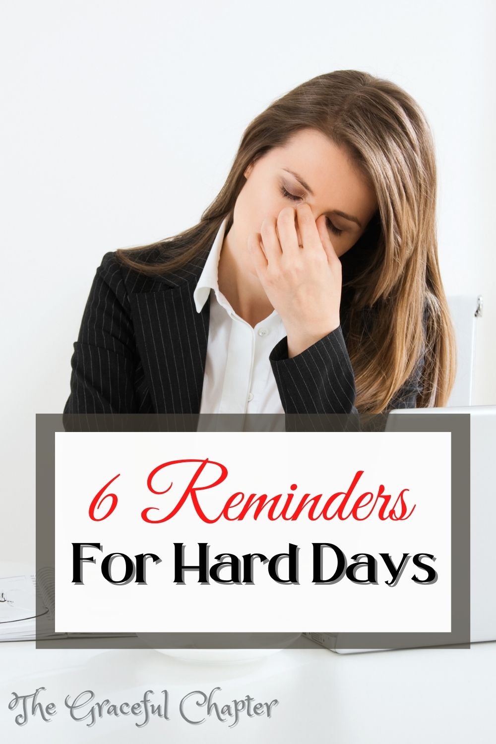 6 Reminders For Hard Days