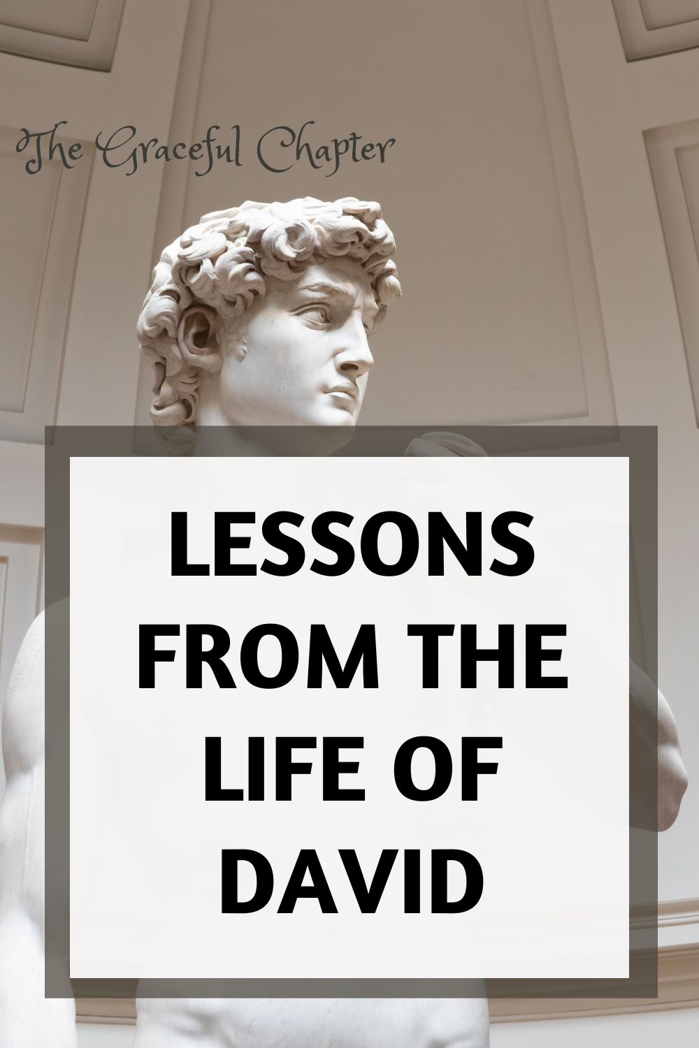 Lessons From The Life Of David