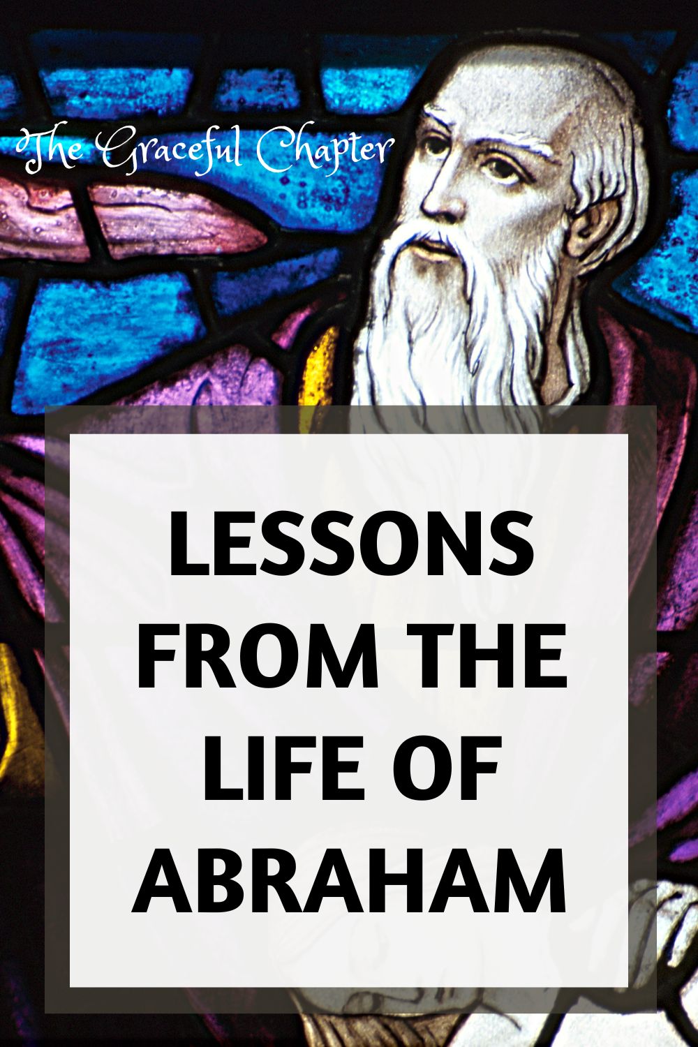 Lessons From The Life Of Abraham