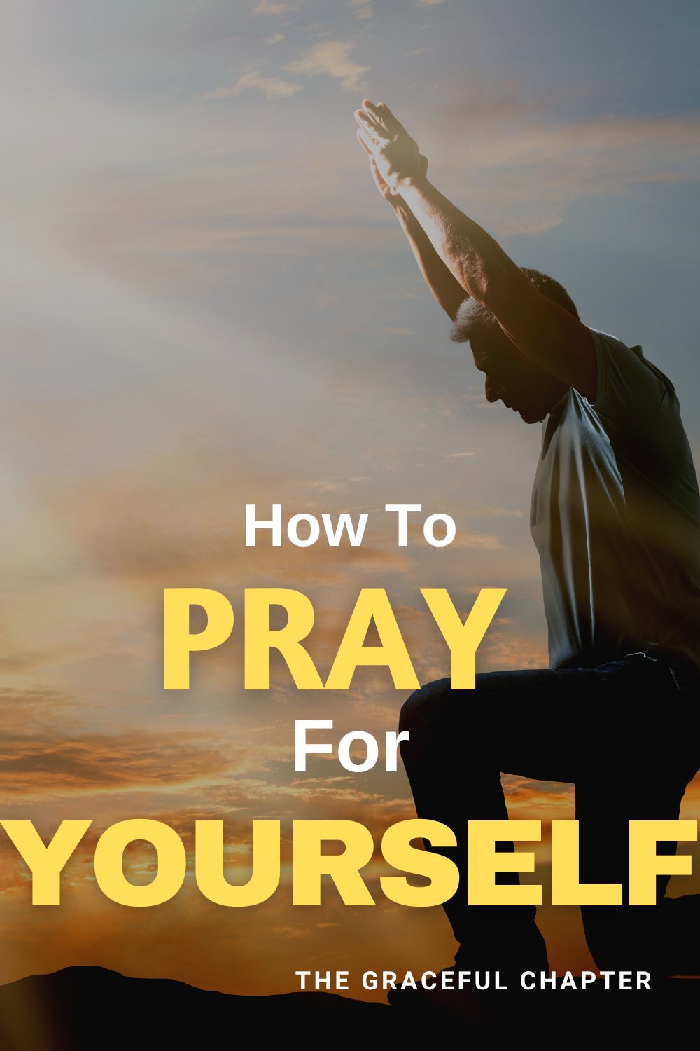 How To Pray For Yourself