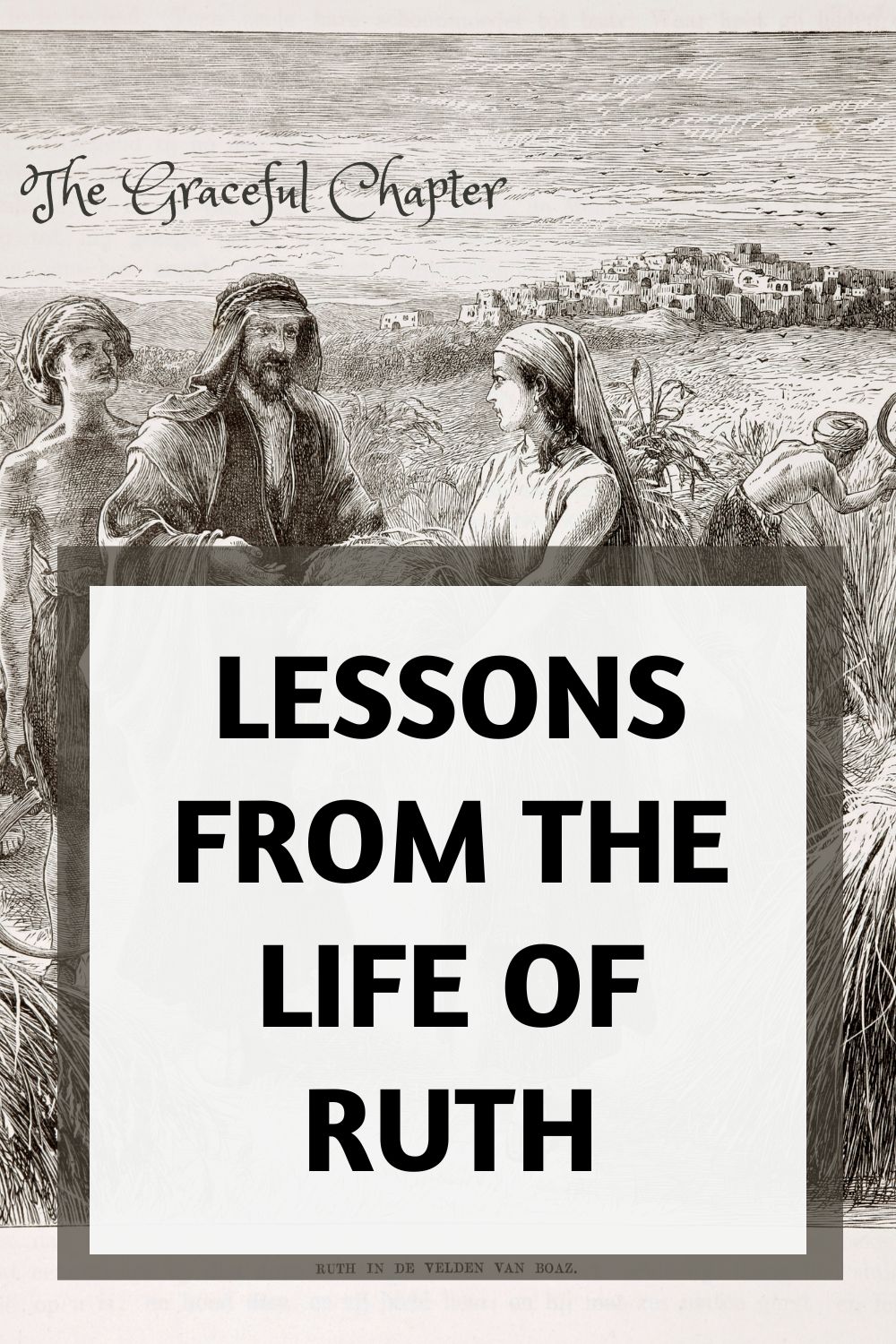 Lessons From The Life Of Ruth