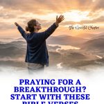 Powerful Bible Verses For Breakthroughs
