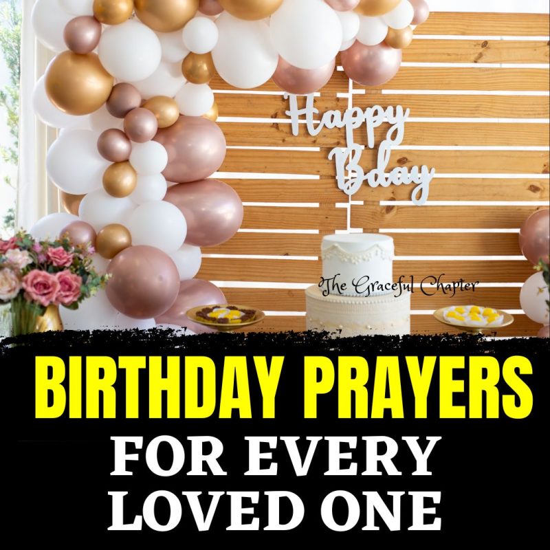 Heartfelt Birthday Prayers And Blessings For You And Your Loved Ones