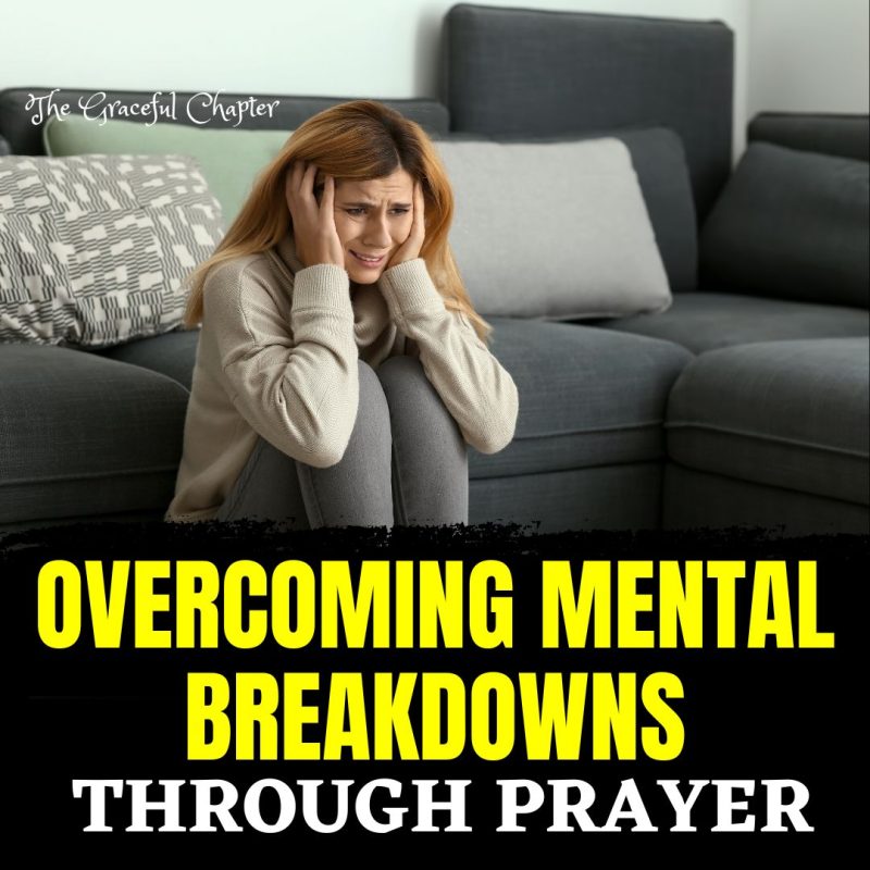5 Best Prayers For Mental Breakdowns