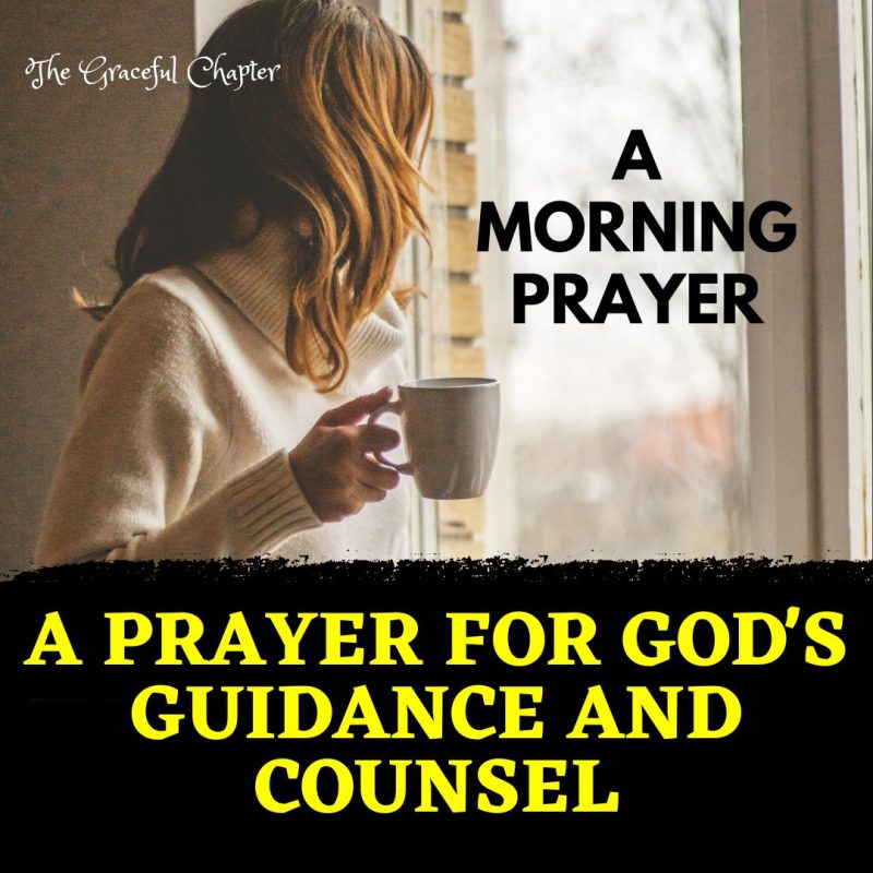 Seeking God’s Guidance In Our Lives – Morning Prayer