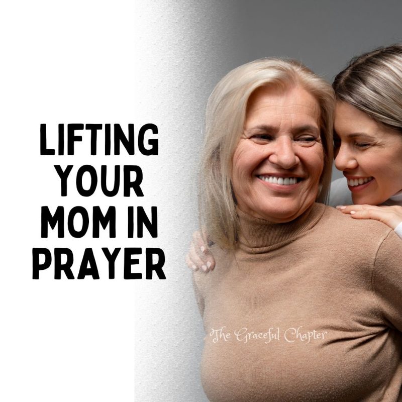 7 Heartfelt Prayers For My Mother