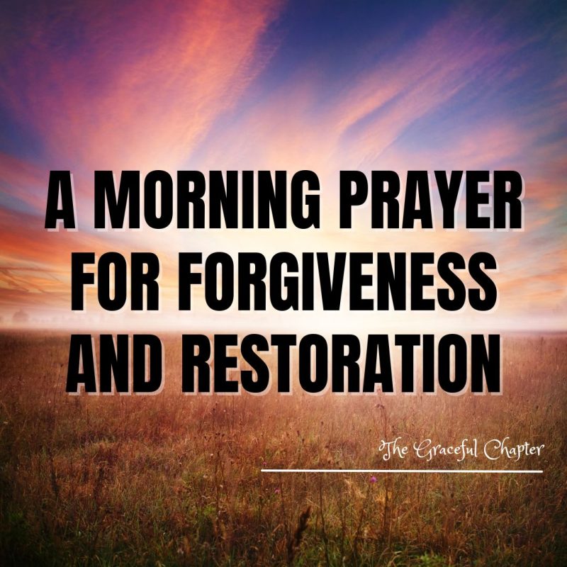 Start Fresh Each Morning With Repentance And Renewal