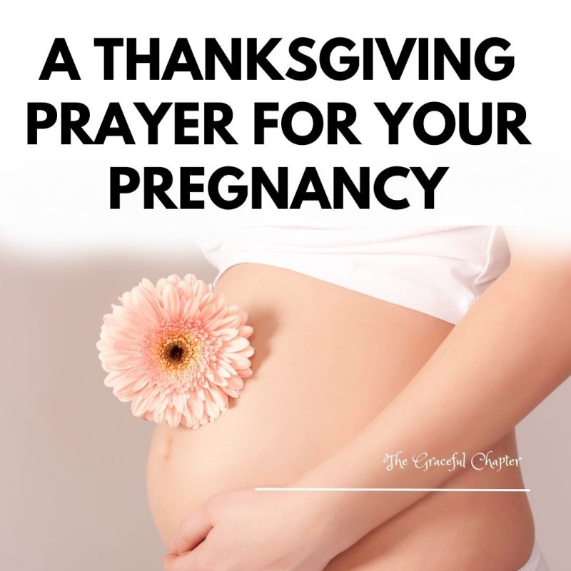 Giving Thanks For The Gift Of Pregnancy