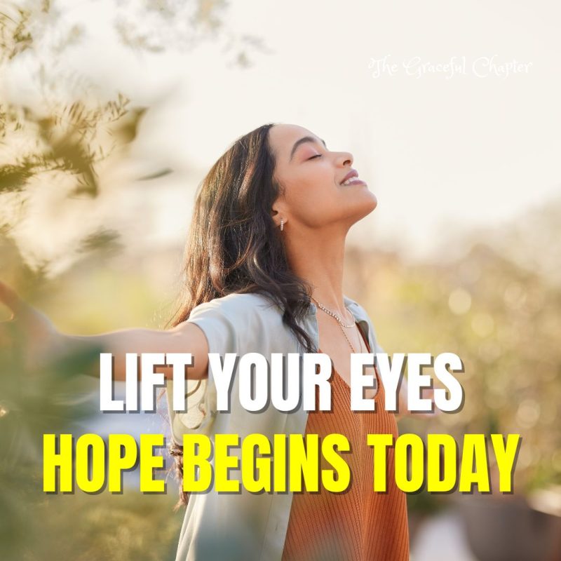 Today, Lift Your Eyes With Expectation – A Prayer For Help
