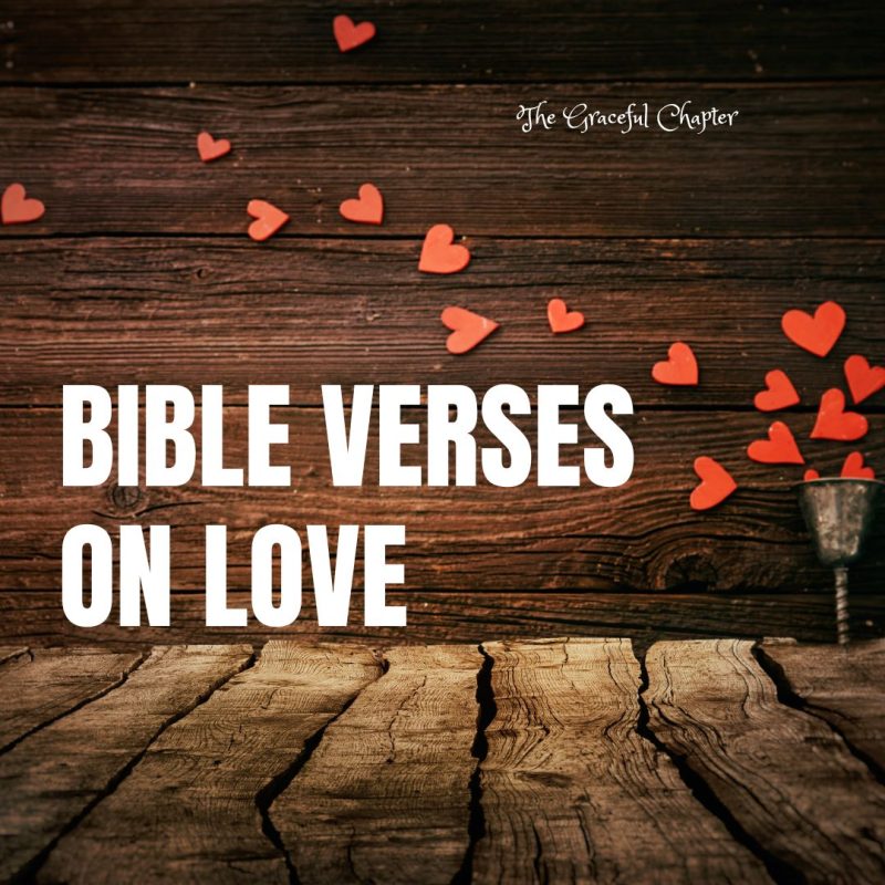 46 Bible Verses On Love
