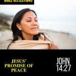 Reflections - John 14:27 - Jesus’ Promise Of Peace